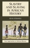 Slavery and Slaving in African History (eBook, ePUB)
