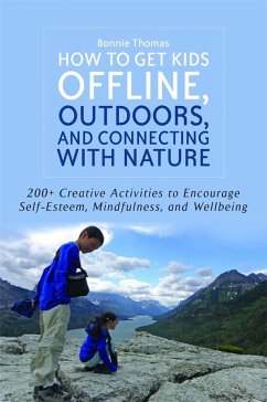 Cover How to Get Kids Offline, Outdoors, and Connecting with Nature (eBook, ePUB)
