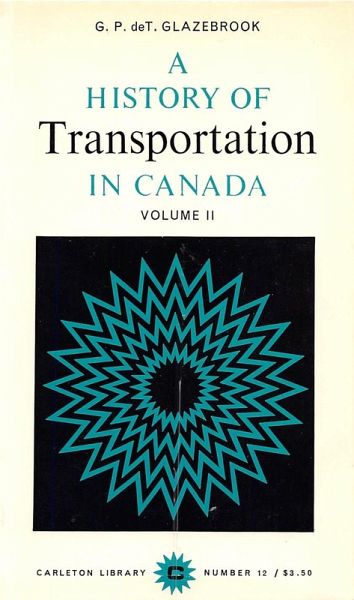 History of Transportation in Canada, Volume 2 (eBook, PDF) History of Transportation in Canada, Volume 2 (eBook, PDF)