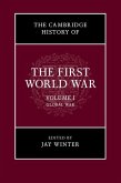 Cambridge History of the First World War: Volume 1, Global War (eBook, ePUB)