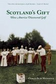 Scotland's Gift (eBook, ePUB) Scotland's Gift (eBook, ePUB)