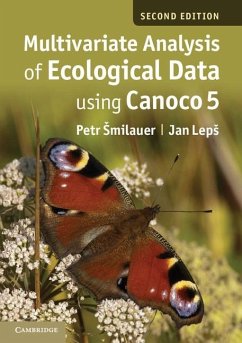 Multivariate Analysis of Ecological Data using CANOCO 5 (eBook, ePUB) - Smilauer, Petr
