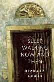 Sleep Walking Now and Then (eBook, ePUB)