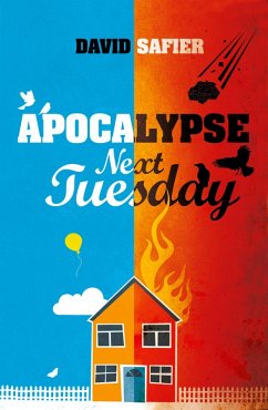 Apocalypse Next Tuesday (eBook, ePUB) - Safier, David