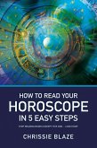 How to Read Your Horoscope in 5 Easy Steps (eBook, ePUB)
