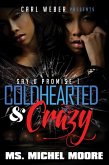 Coldhearted & Crazy (eBook, ePUB) Coldhearted & Crazy (eBook, ePUB)