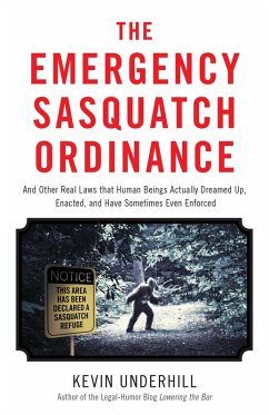 The Emergency Sasquatch Ordinance (eBook, ePUB) - Underhill, Kevin