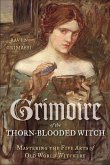 Grimoire of the Thorn-Blooded Witch (eBook, ePUB)