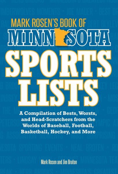 Mark Rosen's Book of Minnesota Sports Lists (eBook, ePUB) Mark Rosen's Book of Minnesota Sports Lists (eBook, ePUB)