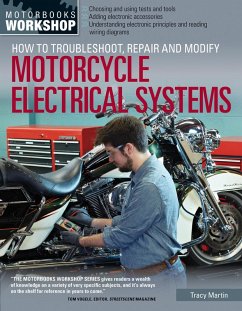 How to Troubleshoot, Repair, and Modify Motorcycle Electrical Systems (eBook, PDF) - Martin, Tracy