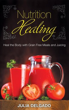 Nutrition Healing (eBook, ePUB) Nutrition Healing (eBook, ePUB)