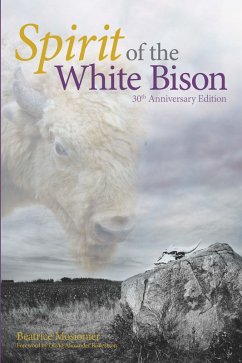 Spirit of the White Bison (eBook, PDF) - Mosionier, Beatrice