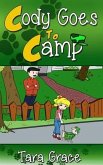 Cody Goes To Camp (eBook, ePUB) Cody Goes To Camp (eBook, ePUB)