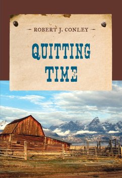 Quitting Time (eBook, ePUB) - Conley, Robert J.