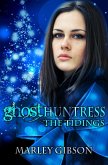 Ghost Huntress: The Tidings (eBook, ePUB) Ghost Huntress: The Tidings (eBook, ePUB)
