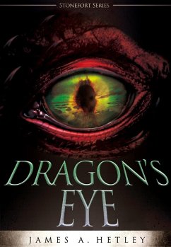 Dragon's Eye (eBook, ePUB) - Hetley, James A.