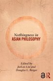 Nothingness in Asian Philosophy (eBook, PDF)