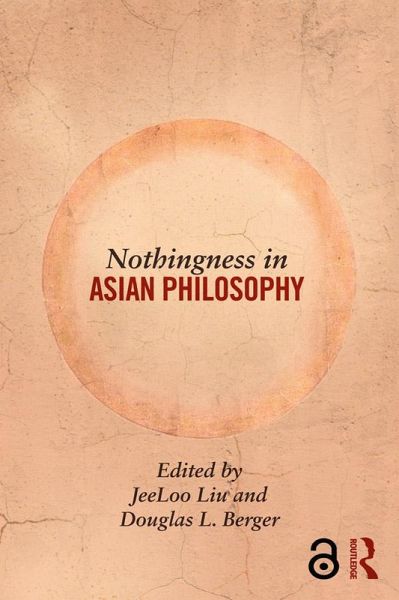 Nothingness in Asian Philosophy (eBook, ePUB) Nothingness in Asian Philosophy (eBook, ePUB)