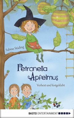 Verhext und festgeklebt / Petronella Apfelmus Bd.1 (eBook, ePUB) - Städing, Sabine