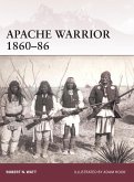 Apache Warrior 1860-86 (eBook, ePUB)
