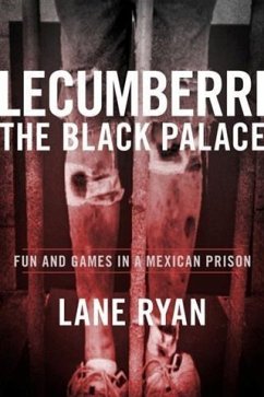 Lecumberri the Black Palace (eBook, ePUB) - Ryan, Lane