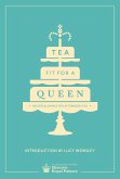 Tea Fit for a Queen (eBook, ePUB) Tea Fit for a Queen (eBook, ePUB)