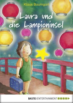 Laura und die Lampioninsel (eBook, ePUB) - Baumgart, Klaus; Neudert, Cornelia