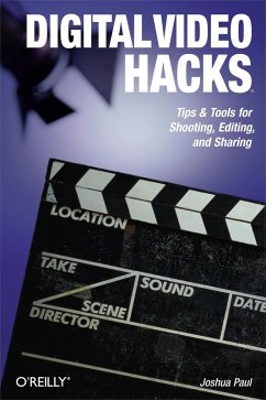Digital Video Hacks (eBook, ePUB) - Paul, Joshua