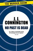 No Past Is Dead (eBook, ePUB) No Past Is Dead (eBook, ePUB)