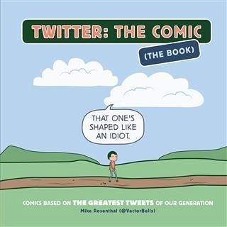 Twitter: The Comic (The Book) (eBook, ePUB) Twitter: The Comic (The Book) (eBook, ePUB)