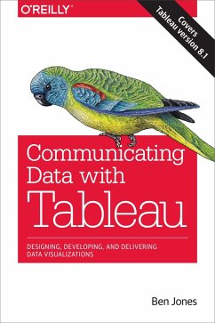 Communicating Data with Tableau (eBook, ePUB) - Jones, Ben