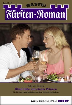 Blind Date mit einem Prinzen / Fürsten-Roman Bd.2449 (eBook, ePUB) - Seeberg, Katja von