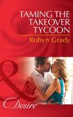Taming the Takeover Tycoon (eBook, ePUB)