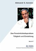 Das Persönlichkeitsproblem - Tätigkeit und Einstellung (eBook, PDF)