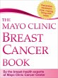 The Mayo Clinic Breast Cancer Book... - Bild 1