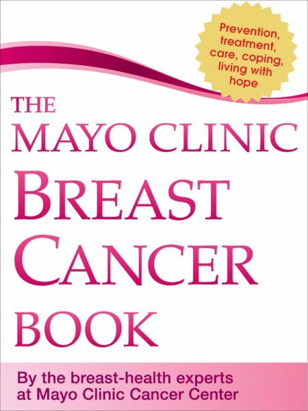 The Mayo Clinic Breast Cancer Book (eBook, ePUB)