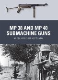MP 38 and MP 40 Submachine Guns (eBook, ePUB)