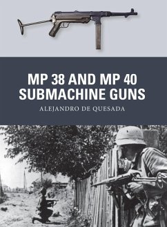MP 38 and MP 40 Submachine Guns (eBook, ePUB) - De Quesada, Alejandro