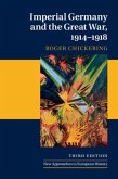 Imperial Germany and the Great War, 1914-1918 (eBook, PDF)