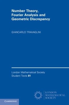 Number Theory, Fourier Analysis and Geometric Discrepancy (eBook, PDF) - Travaglini, Giancarlo