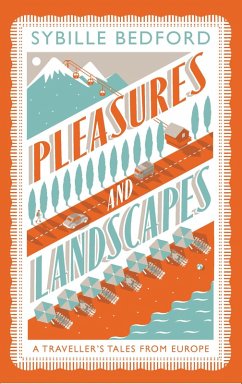 Pleasures and Landscapes (eBook, ePUB) - Bedford, Sybille