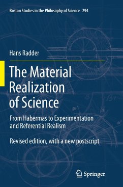 The Material Realization of Science - Radder, Hans