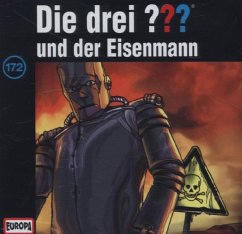 Die drei Fragezeichen und der Eisenmann / Die drei Fragezeichen - Hörbuch Bd.172 (1 Audio-CD)