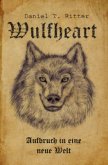 Wulfheart / Wulfheart - Aufbruch in eine neue Welt