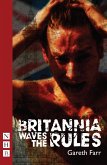 Britannia Waves the Rules (NHB Modern Plays) (eBook, ePUB)