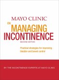 Mayo Clinic on Managing Incontinence (eBook, ePUB)