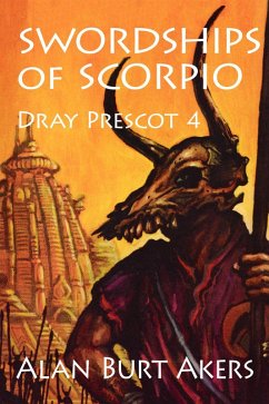 Swordships of Scorpio (Dray Prescot, #4) (eBook, ePUB) - Akers, Alan Burt