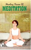 Healing Power Of Meditation (eBook, ePUB)