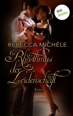 Rhythmus der Leidenschaft (eBook, ePUB) - Michéle, Rebecca
