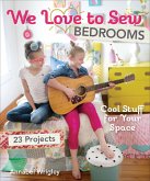 We Love to Sew Bedrooms (eBook, ePUB) We Love to Sew Bedrooms (eBook, ePUB)